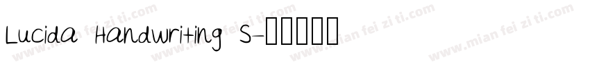 Lucida Handwriting S字体转换